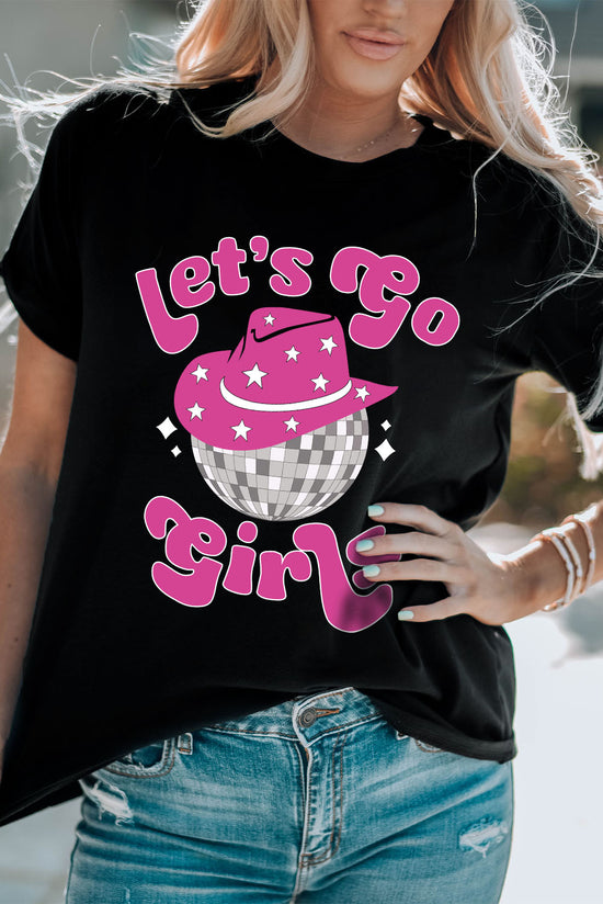 LET'S GO GIRLS Graphic Tee Shirt - ONLINE ONLY 2-10 DAY SHIPPING